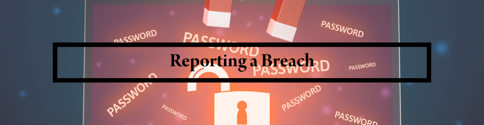 Reporting a Breach Banner