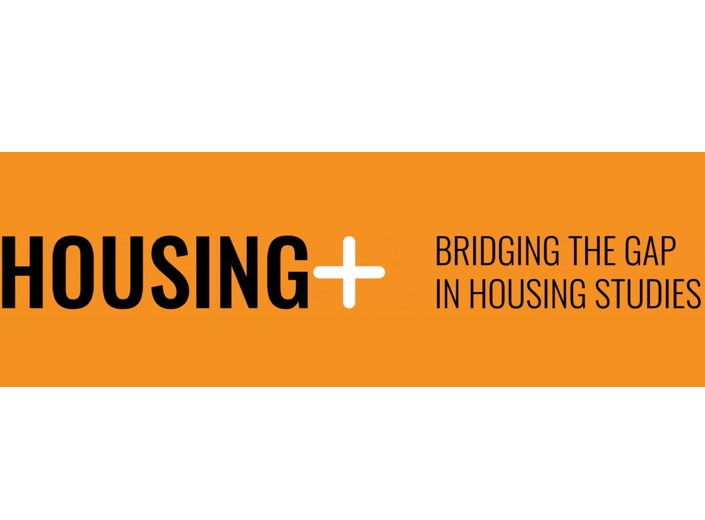 Housing+ Bridging the Gap in Housing Studies