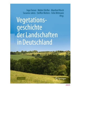 Vegetationsgeschichte der Landschaften in Deutschland’ / Vegetation History of Landscapes in Germany