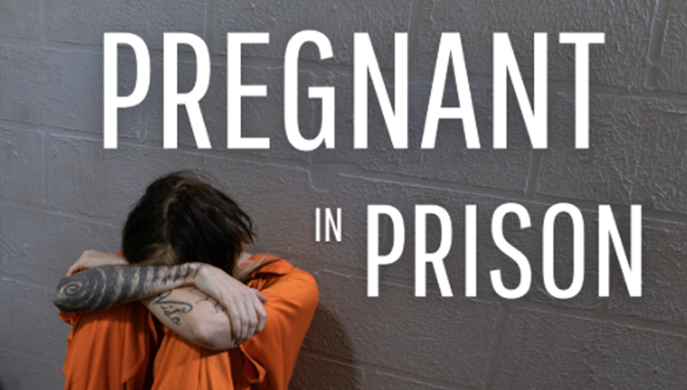 Pregnant in prison