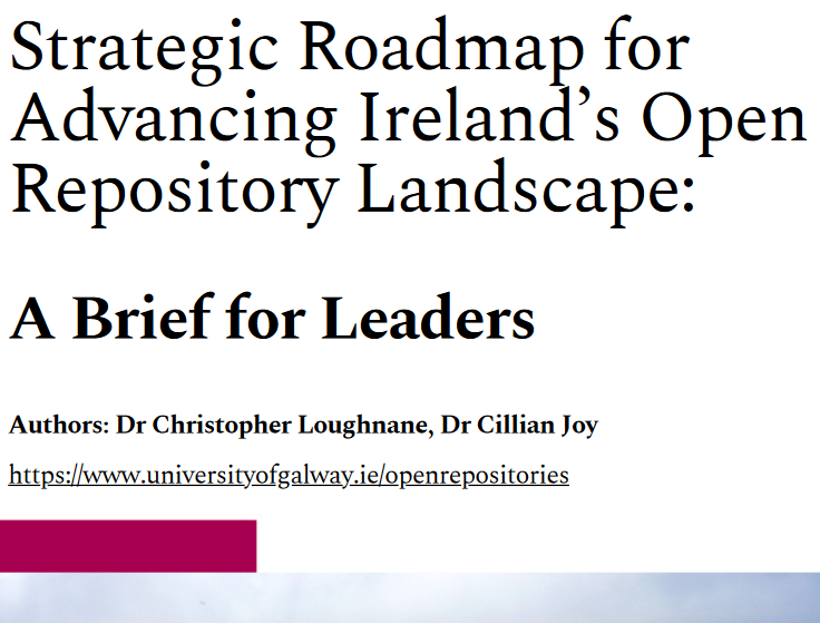 Advancing Ireland’s Open Repository Landscape: A Brief for Leaders