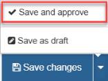 T4's Save and approve option, selected