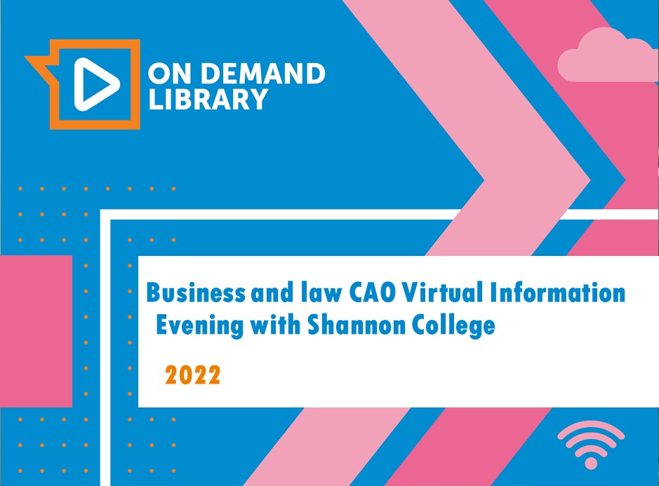 Business and Law CAO Virtual Information Evening with Shannon College