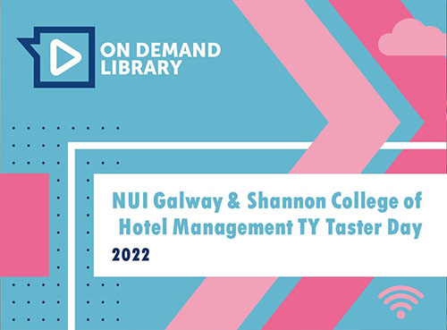 NUI Galway & Shannon College of Hotel Management TY Taster Day